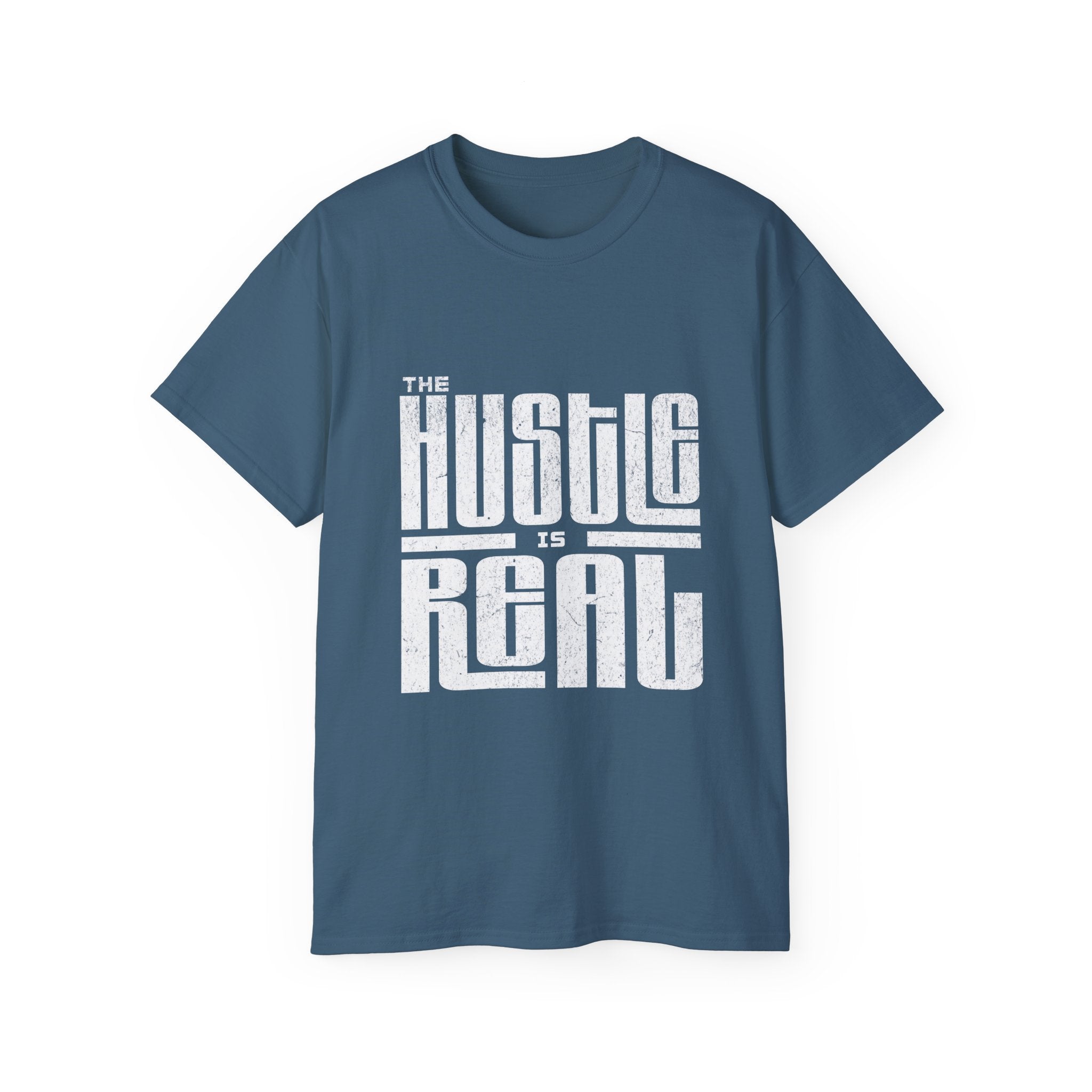 The Hustle Is Real - Unisex Softstyle T-Shirt (front) - Damned Threads